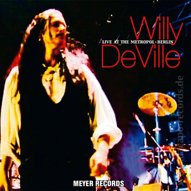 Willy DeVille - Live at the Metropol