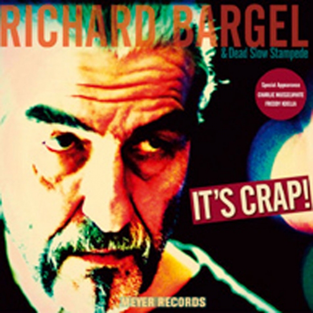 Richard Bargel - It's Crap